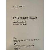 MERKU:TWO MOOD SONGS ZA VIOLINO IN KLAVIR