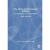 War, Peace and International Relations
