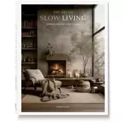 THE ART OF SLOW LIVING