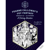 Critical Role: Fearne Calloway's Fey Fantasy: A Coloring Adventure