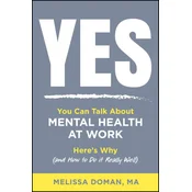 Yes, You Can Talk About Mental Health at Work: Her es Why and How to Do it Really Well