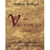 Der VIS-FOR-LO® Lifestyle