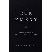 Rok změny - Lepším člověkem za tři sta šedesát pět dní