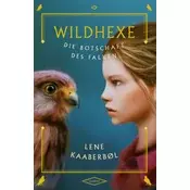 Wildhexe - Die Botschaft des Falken