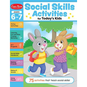 Social Skills Activities for Todays Kids, Ages 6 - 7 Workbook