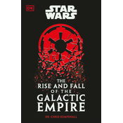 RISE & FALL OF THE GALACTIC EMPIRE