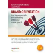 Brand orientation How To Manage Wisely, Drive...