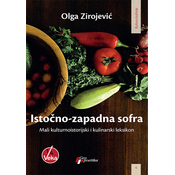 Istocno-zapadna sofra: mali kulturnoistorijski i kulinarski leksikon