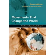 Movements That Change the World - Five Keys to Spreading the Gospel