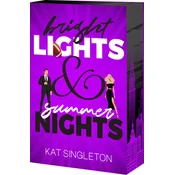 Bright Lights and Summer Nights
