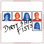 Dirty & His Fists - Dirty & His Fists (LP)