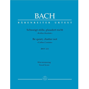 BACH J.S.:SCWEIGT STILLE,PLAUDERT NICHT KAFFEE-KANTATE BWV 211 VOCAL SCORE