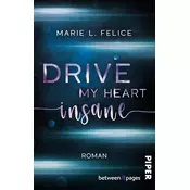 Drive My Heart Insane