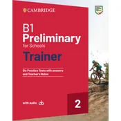 B1 Preliminary for Schools Trainer 2 with Answers with Audio