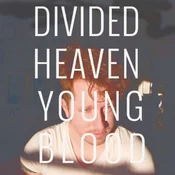 Divided Heaven - Youngblood (LP)