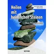 Heilen mit heimischen Steinen