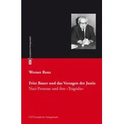 Fritz Bauer und das Versagen der Justiz