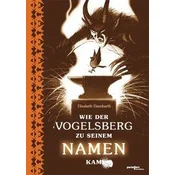 Wie der Vogelsberg zu seinem Namen kam
