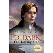 The Loving Cup: A Novel of Cornwall, 1813-1815