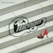 Chicago - If You Leave Me Now (And Other Hits) (CD)