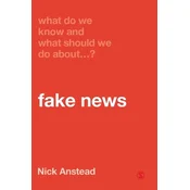 What Do We Know and What Should We Do About Fake News?