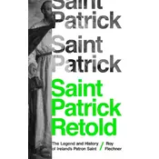 Saint Patrick Retold