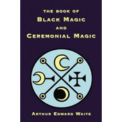 Book of Black Magic and Ceremonial Magic