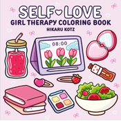 SELF LOVE GIRL THERAPY COLORING BOOK