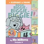 An Elephant & Piggie Biggie! Volume 4