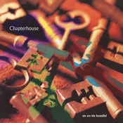 Chapterhouse - We Are The Beautiful (45 RPM) (Limited Edition) (Reissue) (Gold & Black Marbled Coloured) (EP)