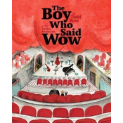 The Boy Who Said Wow