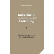Individuelle Entfaltung - was heißt das eigentlich?