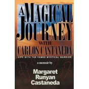 Magical Journey with Carlos Castaneda