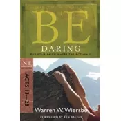 Be Daring ( Acts 13- 28 )
