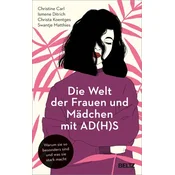 Die Welt der Frauen und Mädchen mit AD(H)S