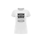 ženska majica Mom you are the queen