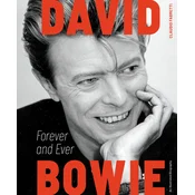 David Bowie. Forever and Ever