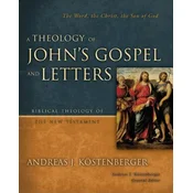 Theology of Johns Gospel and Letters