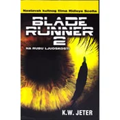 BLADE RUNNER 2 - Na rubu ljudskosti