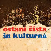 NIKKI LOUDER – Ostani cista in kulturna – LP (0756029086159)