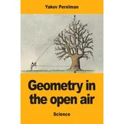 Geometry in the open air