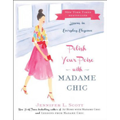 Polish Your Poise with Madame Chic