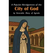 The City of God [The Mystical City of God]