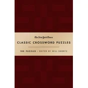 The New York Times Classic Crossword Puzzles (Cranberry and Gold): 100 Puzzles Edited by Will Shortz