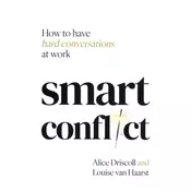 Smart Conflict. How to have hard conversations at work wer. angielska