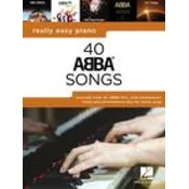Really Easy Piano: 40 ABBA Songs - Includes Background Notes and Performance Tips for Every Song!