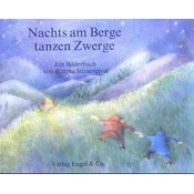 Nachts am Berge tanzen Zwerge