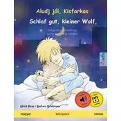 Aludj jól, Kisfarkas - Schlaf gut, kleiner Wolf (magyar - német)