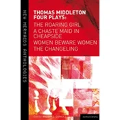Thomas Middleton: Four Plays