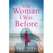 The Woman I Was Before